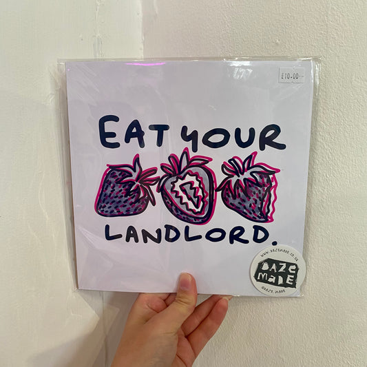 Eat Your Landlord - Print