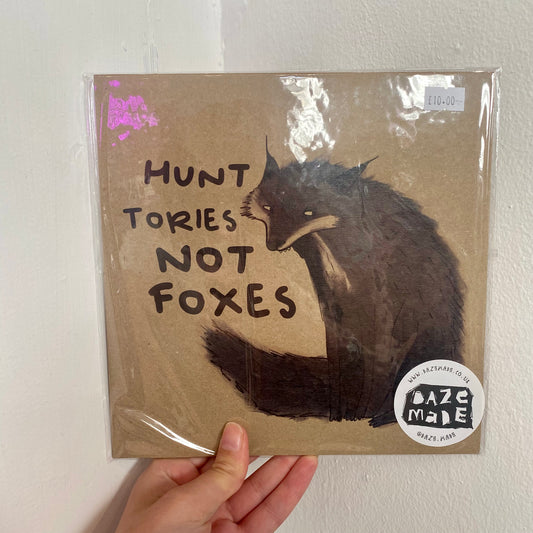 Hunt Tories Not Foxes - Print