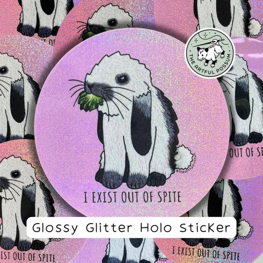 I Exist Out of Spite - Sticker