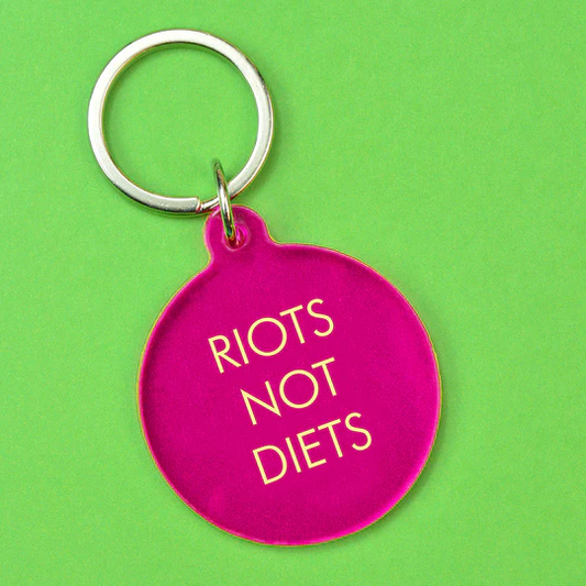 Riots Not Diets - Keyring