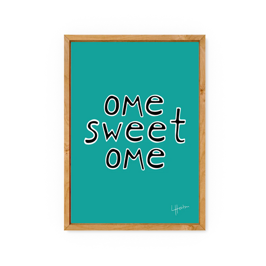 Yorkshire Slang, Ome Sweet Ome - A4